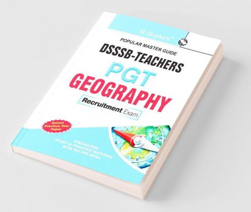 DSSSB: Teachers PGT Geography Recruitment Exam Guide