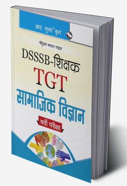 DSSSB: Teachers TGT Social Science Recruitment Exam Guide