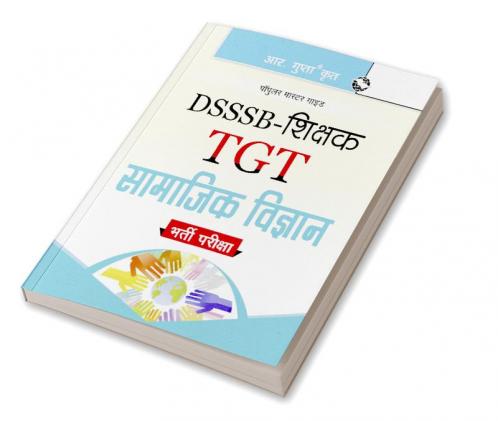 DSSSB: Teachers TGT Social Science Recruitment Exam Guide