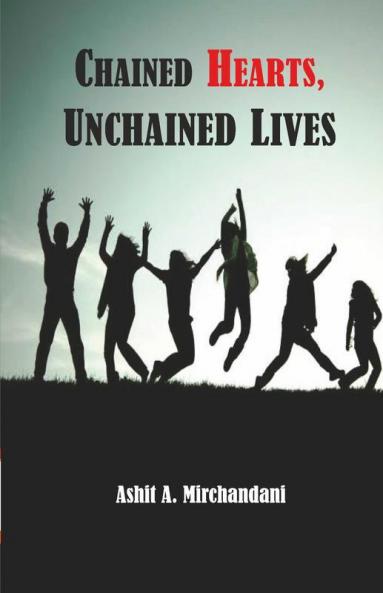 CHAINED HEARTS UNCHAINED LIVES