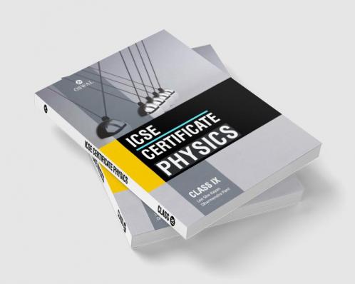 Certificate Physics ICSE Class 9