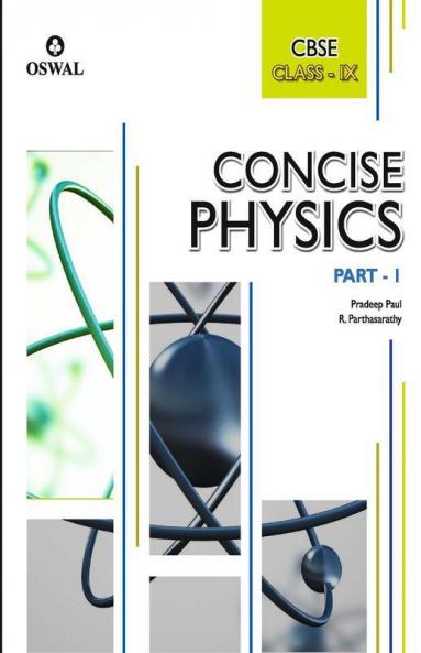 Concise Physics: Textbook for CBSE Class 9