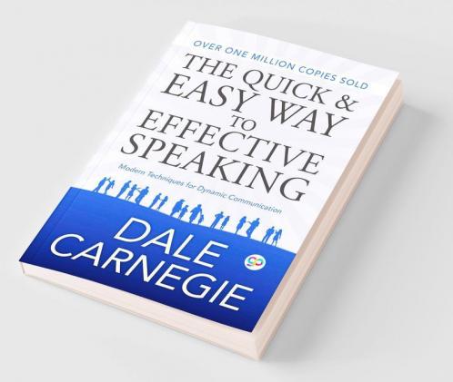 The Quick and Easy Way to Effective Speaking