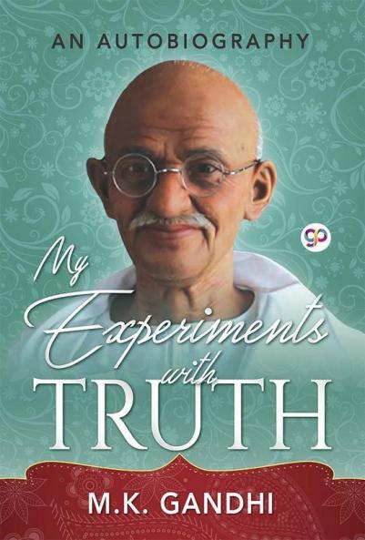 My Experiments with Truth