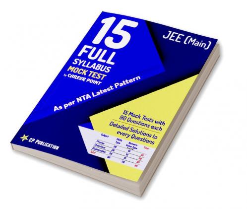 10 Full Syllabus Mock Tests for JEE Main (As per NTA Latest Pattern) By Career Point Kota