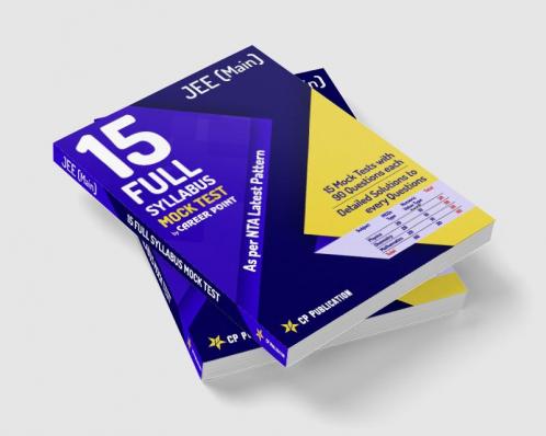 10 Full Syllabus Mock Tests for JEE Main (As per NTA Latest Pattern) By Career Point Kota