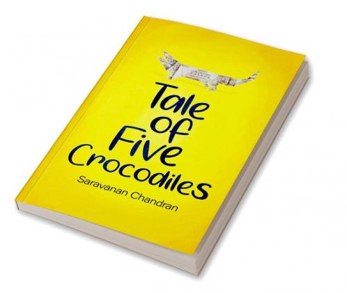 TALE OF FIVE CROCODILES