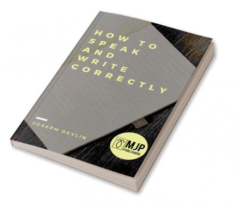 How To Speak And Write Correctly
