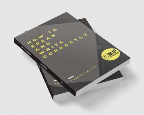 How To Speak And Write Correctly