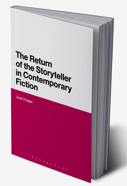 The Return of the Storyteller in Contemporary Fiction