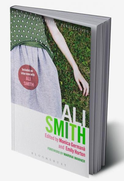 Ali Smith: Contemporary Critical Perspectives