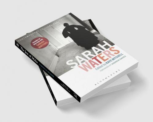 Sarah Waters: Contemporary Critical Perspectives