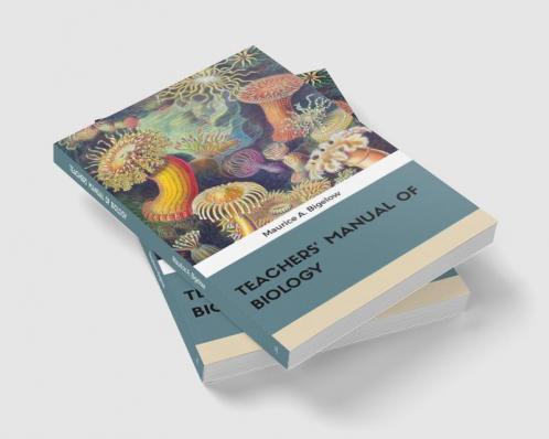 TEACHERS' MANUAL OF BIOLOGY