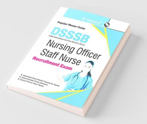 DSSSB: Nursing Officer & Staff Nurse Recruitment Exam Guide
