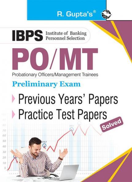 IBPS: PO/MT (Preliminary Exam) Previous Years' Papers & Practice Test Papers (Solved)