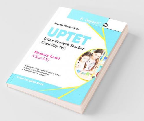 UP-TET: Primary Level (Class I to V) Teacher Exam Guide