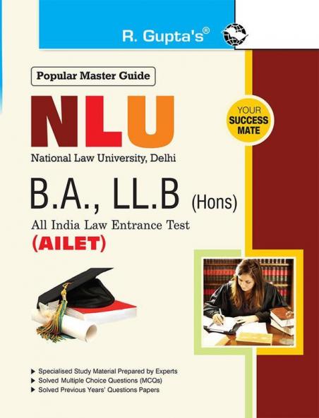 NLU : All India Law Entrance Test (AILET) for UG Programmes – BA LL.B (Hons.) Guide