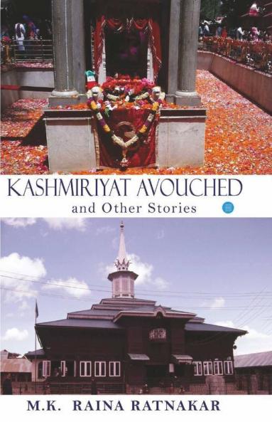 Kashmiriyat Avouched And Other Stories