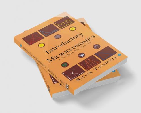 Introductory Microeconomics ( A Textbook for Class XI)