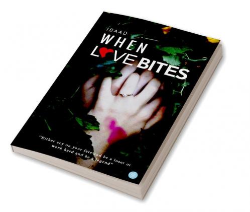 WHEN LOVE BITES