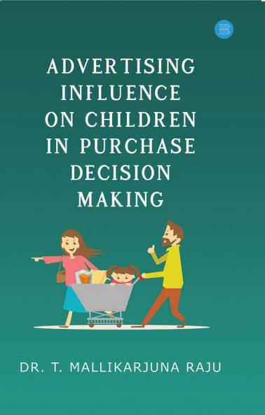 ADVERTISING INFLUENCE ON CHILDREN IN PURCHASE DECISION MAKING