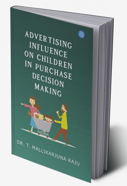 ADVERTISING INFLUENCE ON CHILDREN IN PURCHASE DECISION MAKING