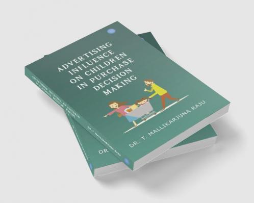 ADVERTISING INFLUENCE ON CHILDREN IN PURCHASE DECISION MAKING