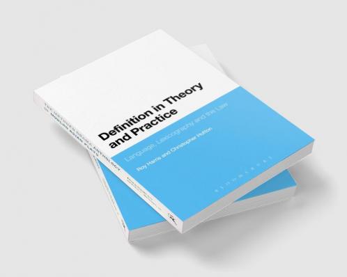 Definition in Theory and Practice: Language Lexicography and the Law