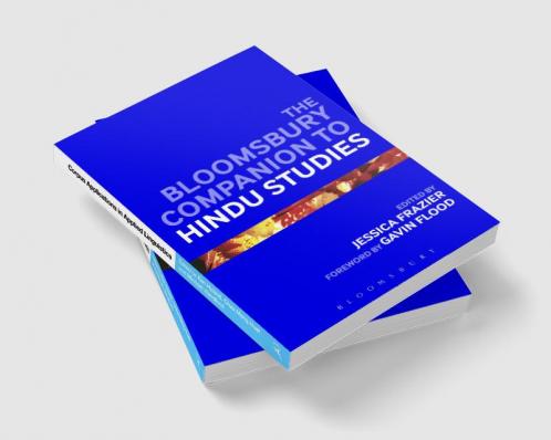 The Bloomsbury Companion to Hindu Studies