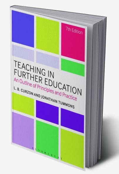 Teaching in Further Education: An Outline of Principles and Practice