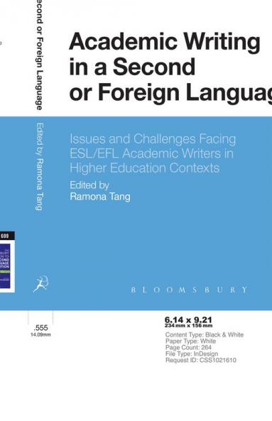 Academic Writing in a Second or Foreign Language: Issues and Challenges Facing ESL/EFL Academic Writers in Higher Education Contexts