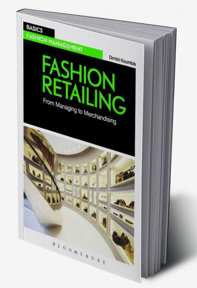 Fashion Retailing: From Managing to Merchandising