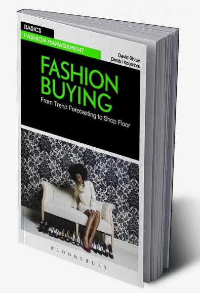 Fashion Buying: From Trend Forecasting to Shop Floor