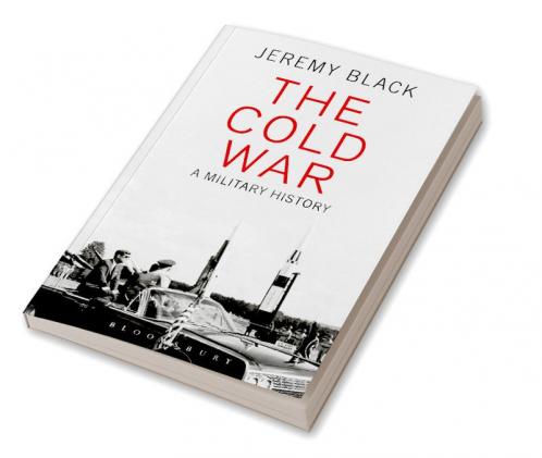 The Cold War: A Military History