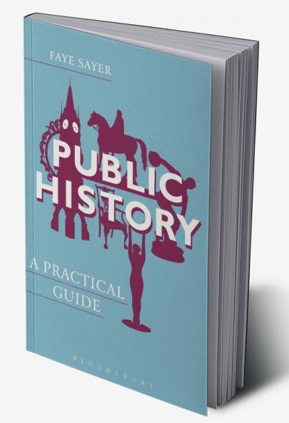 Public History: A Practical Guide