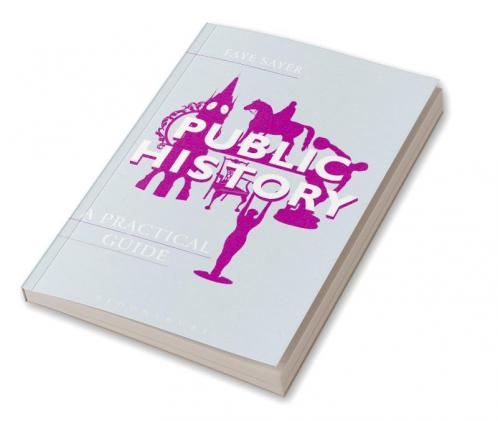 Public History: A Practical Guide