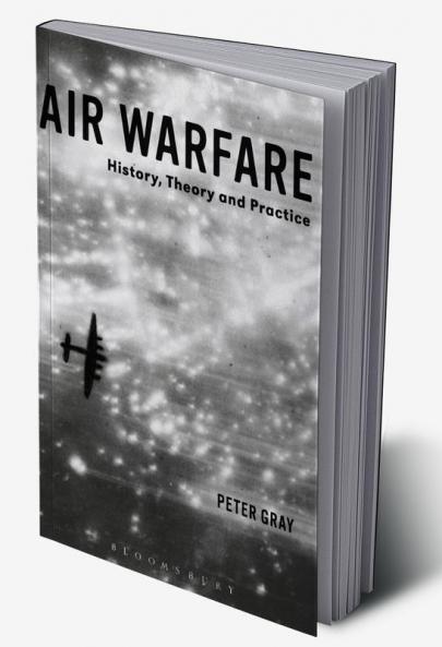 Air Warfare: History Theory and Practice