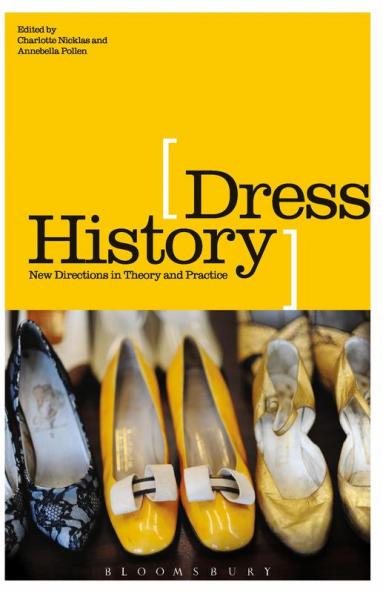 Dress History: New Directions in Theory and Practice