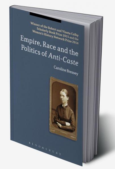 Empire Race and the Politics of Anti-Caste