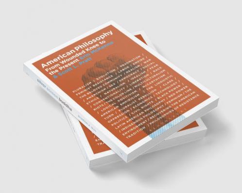 American Philosophy: From Wounded Knee to the Present