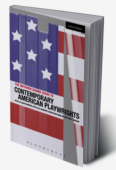 The Methuen Drama Guide to Contemporary American Playwrights