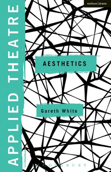 Applied Theatre: Aesthetics