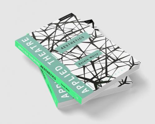 Applied Theatre: Aesthetics