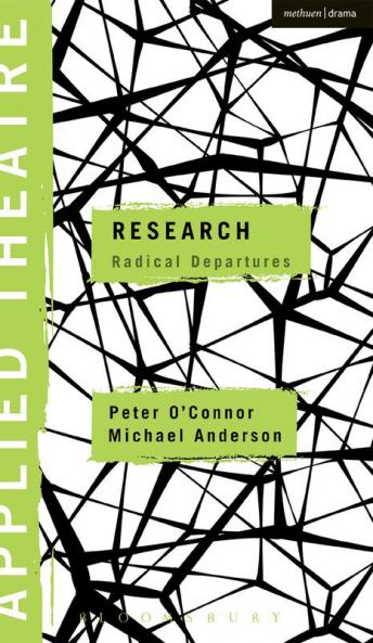 Applied Theatre: Research: Radical Departures
