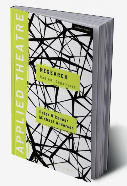 Applied Theatre: Research: Radical Departures