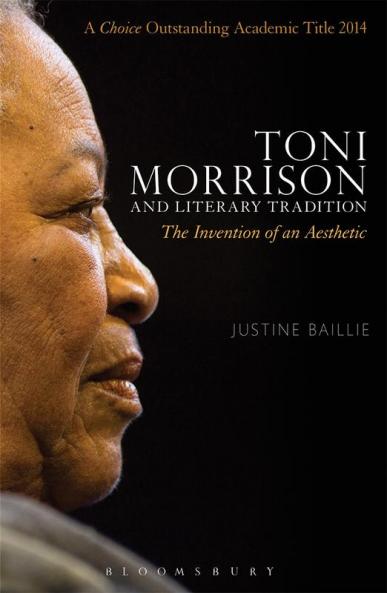 Toni Morrison and Literary Tradition: The Invention of an Aesthetic
