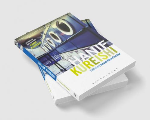 Hanif Kureishi: Contemporary Critical Perspectives