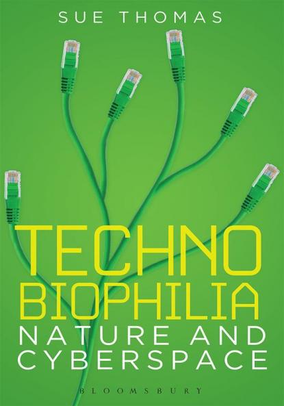 Technobiophilia: Nature and Cyberspace