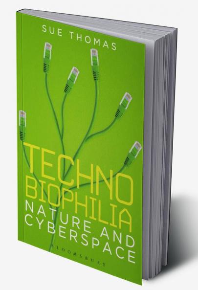 Technobiophilia: Nature and Cyberspace