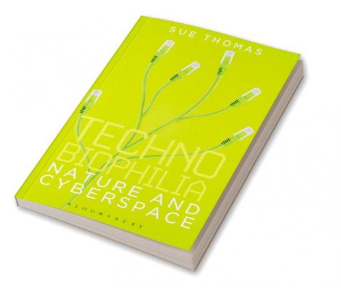 Technobiophilia: Nature and Cyberspace